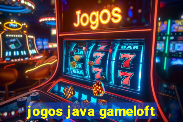 jogos java gameloft